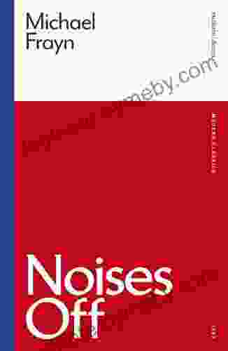 Noises Off (Modern Classics) Michael Frayn