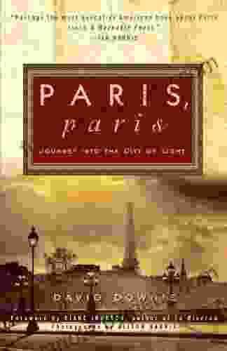 Paris Paris: Journey Into The City Of Light