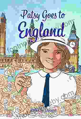 Patsy Goes To England: An American Girl S Adventures In 1950s Britain