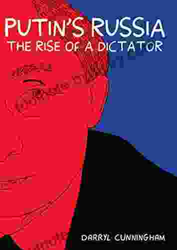 Putin s Russia: The Rise of a Dictator