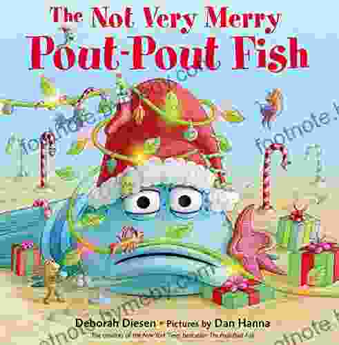 The Not Very Merry Pout Pout Fish (A Pout Pout Fish Adventure)