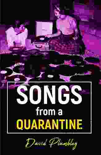 Songs From A Quarantine David Plumbley