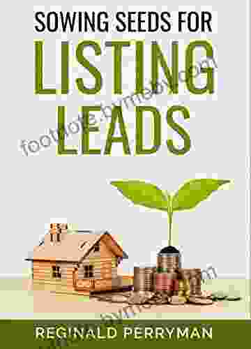 Sowing Seeds For Listing Leads