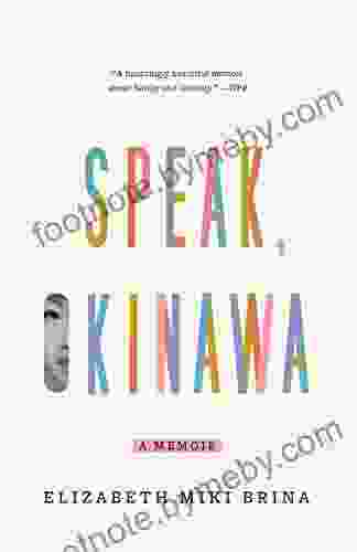 Speak Okinawa: A Memoir Elizabeth Miki Brina