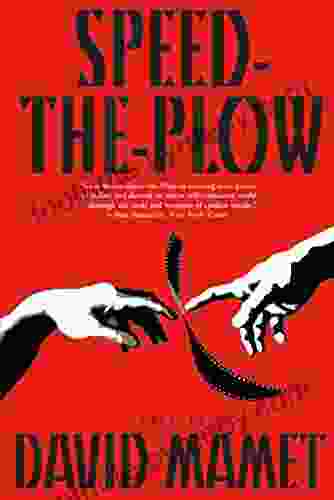 Speed the Plow: A Play David Mamet