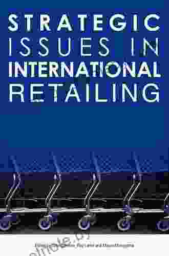 Strategic Issues In International Retailing