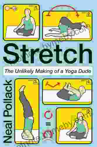 Stretch: The Unlikely Making Of A Yoga Dude