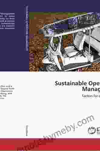 Sustainable Logistics And Supply Chain Management: Principles And Practices For Sustainable Operations And Management