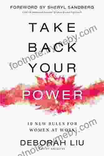 Take Back Your Power: 10 New Rules For Women At Work