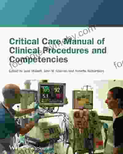 Critical Care Manual Of Clinical Procedures And Competencies