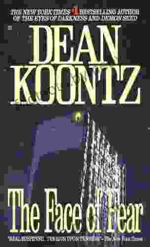 The Face Of Fear Dean Koontz