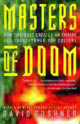 Masters Of Doom: How Two Guys Created An Empire And Transformed Pop Culture