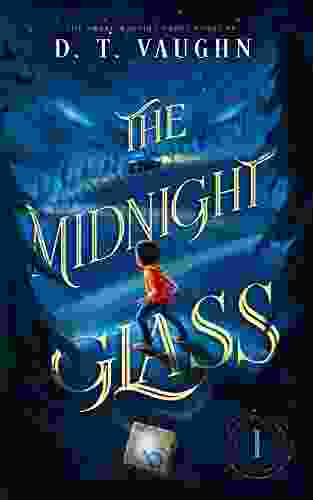 The Midnight Glass D T Vaughn