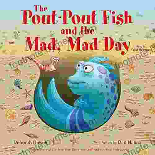 The Pout Pout Fish and the Mad Mad Day (A Pout Pout Fish Adventure)