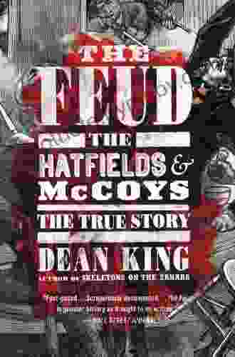 The Feud: The Hatfields And McCoys: The True Story