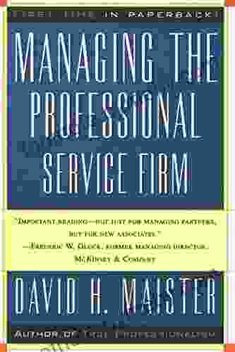 Managing The Professional Service Firm