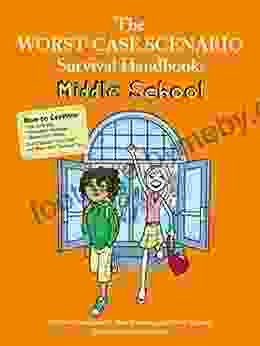 The Worst Case Scenario Survival Handbook: Middle School