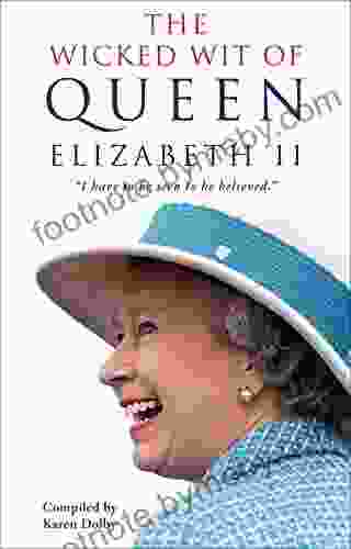 The Wicked Wit Of Queen Elizabeth II