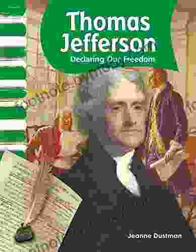 Thomas Jefferson: Declaring Our Freedom (Social Studies Readers)