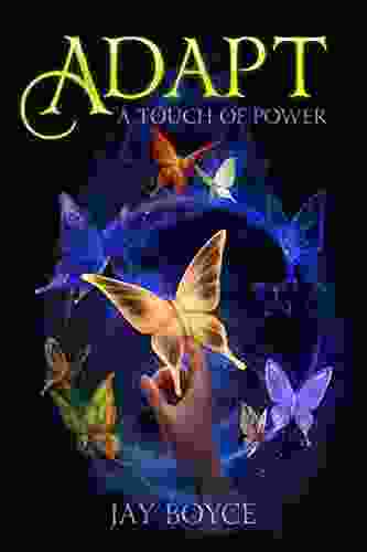 Adapt: A Fantasy LitRPG Saga (A Touch Of Power 2)