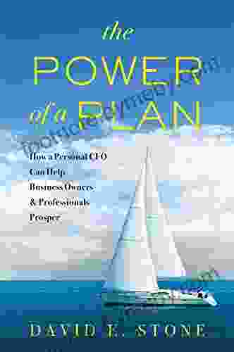 The Power of a Plan: How a Personal CFO Can Help Business Owners Professionals Prosper