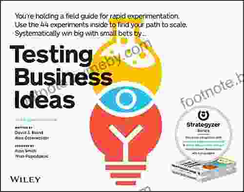 Testing Business Ideas: A Field Guide For Rapid Experimentation (Strategyzer)