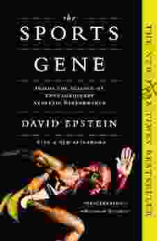 The Sports Gene: Inside The Science Of Extraordinary Athletic Performance