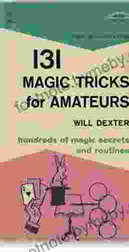 131 Magic Tricks For Amateurs Annette Gordon Reed