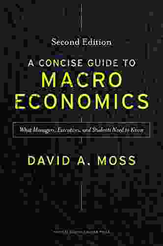 A Concise Guide to Macroeconomics Second Edition: What Managers Executives and Students Need to Know