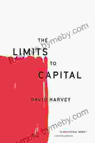 The Limits to Capital David Harvey