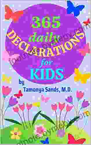 365 Daily DECLARATIONS For Kids Tamonya Sands