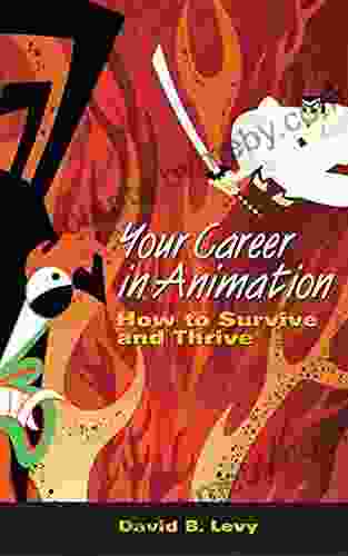 Your Career in Animation: How to Survive and Thrive