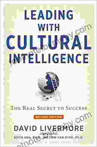 Leading With Cultural Intelligence: The Real Secret To Success