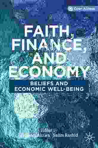 Faith Finance And Economy: Beliefs And Economic Well Being