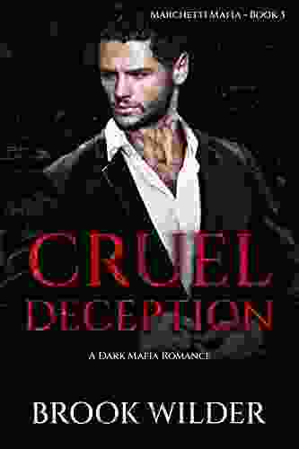 Cruel Deception: A Dark Mafia Romance (Marchetti Mafia 3)