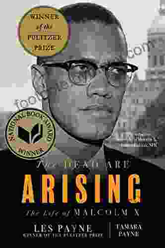 The Dead Are Arising: The Life Of Malcolm X