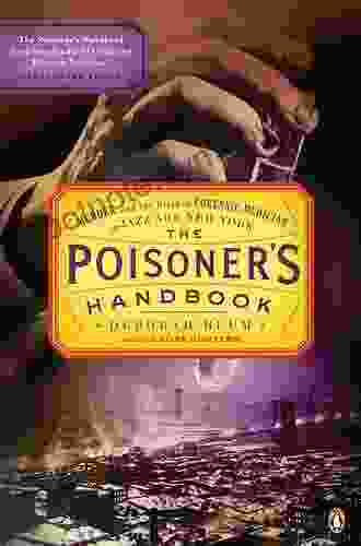 The Poisoner S Handbook: Murder And The Birth Of Forensic Medicine In Jazz Age New York