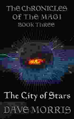 The City Of Stars (Chronicles Of The Magi 3)