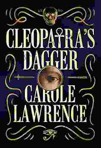 Cleopatra S Dagger Carole Lawrence