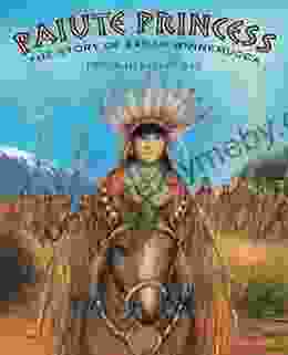 Paiute Princess: The Story Of Sarah Winnemucca