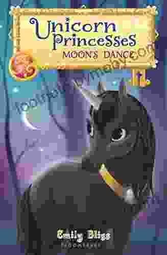 Unicorn Princesses 6: Moon S Dance Sydney Hanson