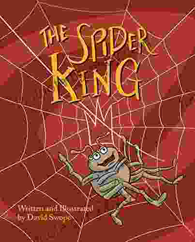 The Spider King David Swope