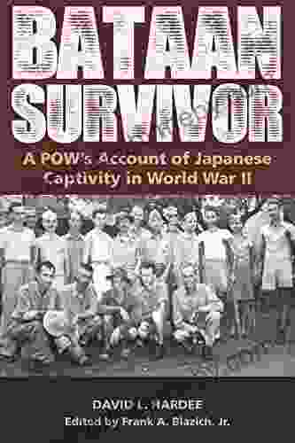 Bataan Survivor: A POW S Account Of Japanese Captivity In World War II (The American Military Experiences)