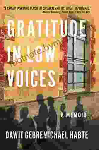 Gratitude In Low Voices: A Memoir