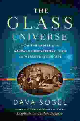 The Glass Universe: How the Ladies of the Harvard Observatory Took the Measure of the Stars