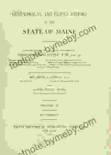 Genealogical And Family History Of The State Of Maine (Volume 2)