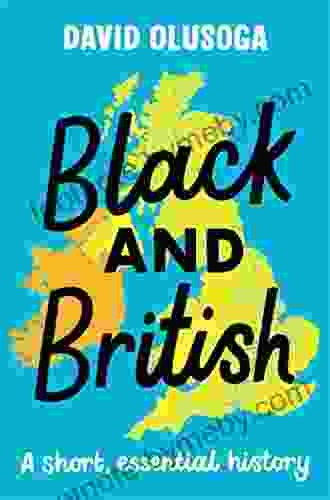 Black And British: A Short Essential History