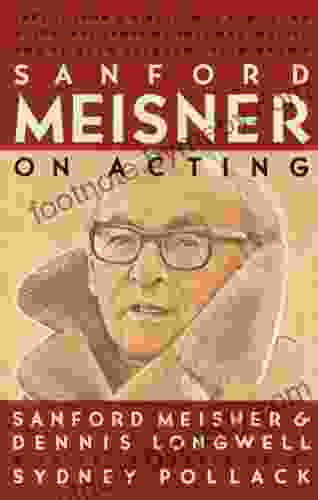 Sanford Meisner on Acting Sanford Meisner