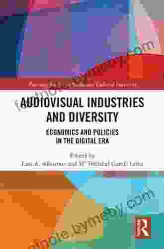 Audio Visual Industries And Diversity: Economics And Policies In The Digital Era (Routledge Studies In Media And Cultural Industries 4)