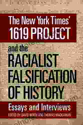 The New York Times 1619 Project And The Racialist Falsification Of History